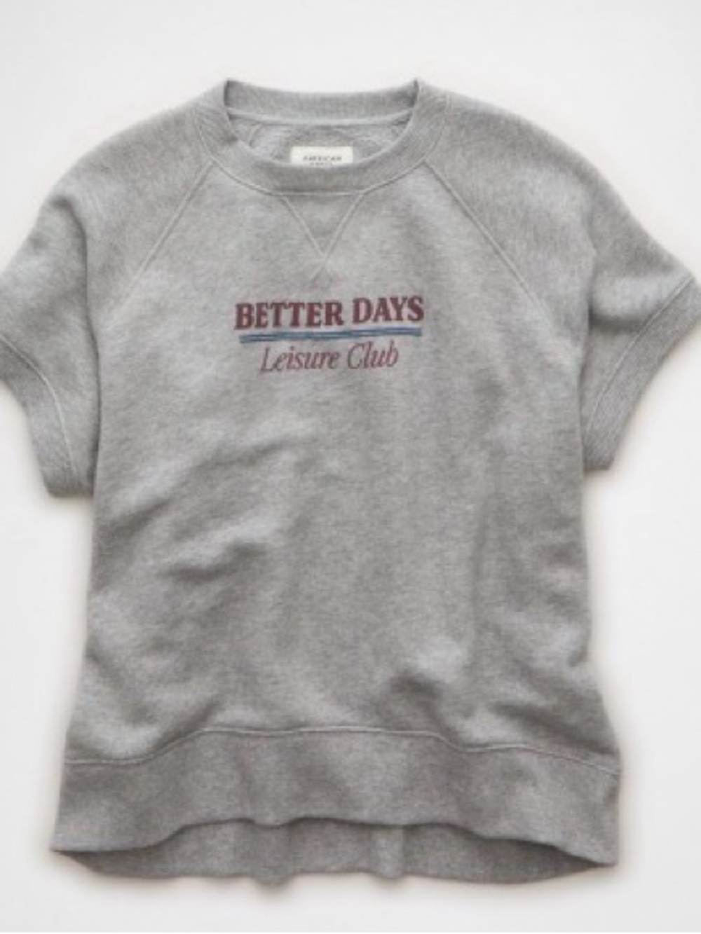 American Eagle Outfitters Heather Gray "Better Days" Short Sleeve Sweatshirt